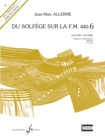 Du solfège sur la F. M. 440.6. Lecture et rythme (livre seul) Visuel